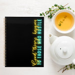 Motivational Hustle Quote Vertical Neon Planner<br><div class="desc">Motivational planner with "good things happen to those who hustle " quote in vertical yellow and aqua blue neon text.  An inspirational design for any age!</div>