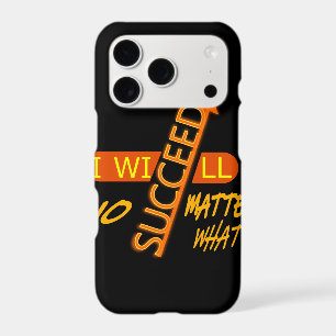 Motivational I Will Succeed No Matter What