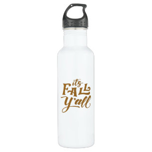 Motivational Inspirational It’s Fall Y’all Typogra 710 Ml Water Bottle