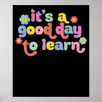 Motivational Its A Good Day To Learn Teacher