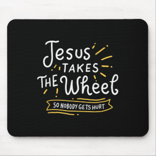 Motivational Jesus Takes The Wheel Religious Faith Mouse Mat