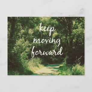Motivational Keep Moving Forward Quote Postcard