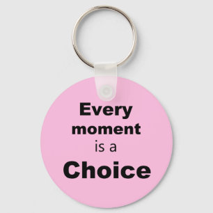 Motivational Key Chain - Light Pink "Every Moment"