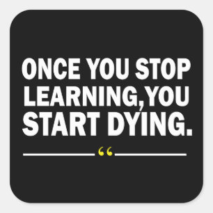 Motivational learning teacher quote  square sticker