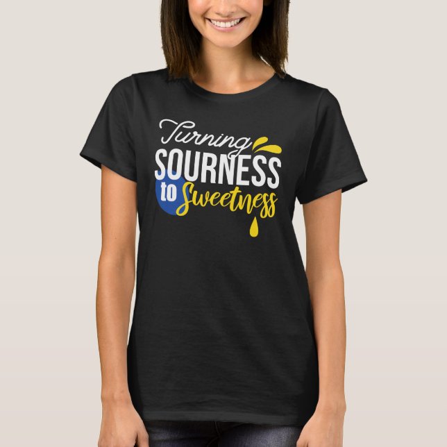 Motivational Lemon Quote From Sour to Sweet T-Shirt (Front)