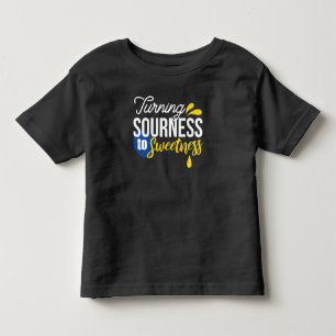 Motivational Lemon Quote From Sour to Sweet Toddler T-Shirt