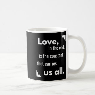 Motivational Life, Positive Love, Inspirational Ro Coffee Mug
