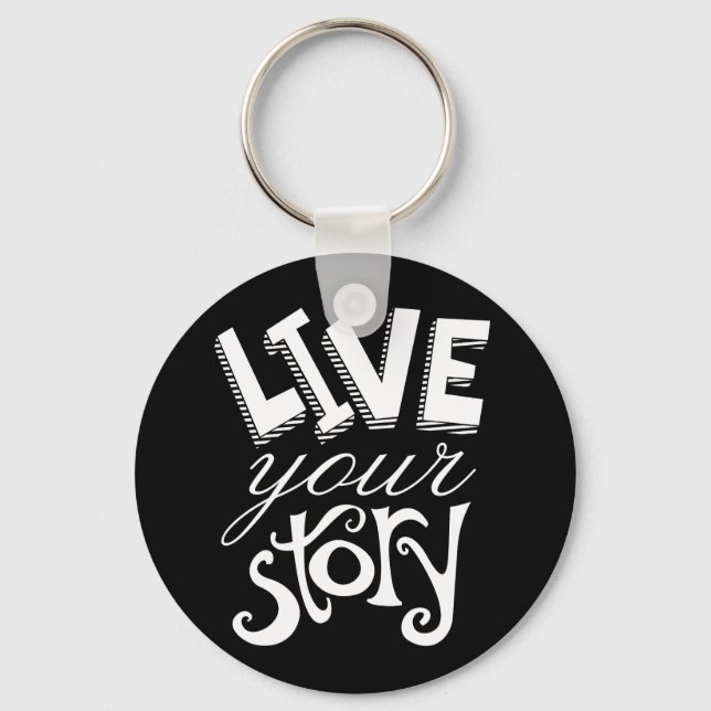 Motivational Live Your Story Black Keychain (Front)
