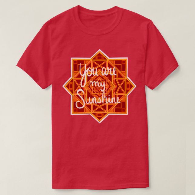 Motivational Mandalas You are my Sunshine T-Shirt (Design Front)