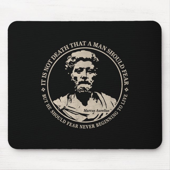 Motivational Marcus Aurelius Quote On Fear  Mouse Mat (Front)