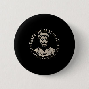 Motivational Marcus Aurelius Quote On Mortality 6 Cm Round Badge