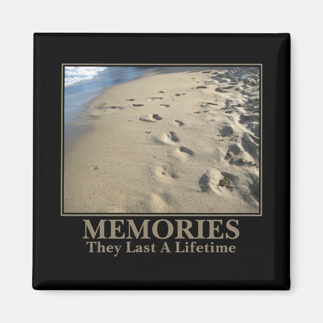 Motivational: Memories Last a Lifetime Magnet (Front)