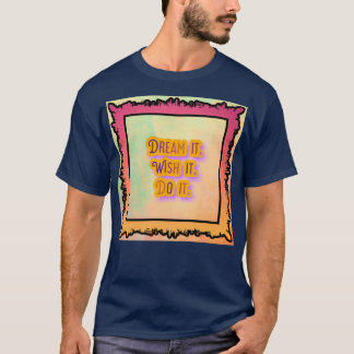 MOTIVATIONAL MESSAGE 1 T-Shirt