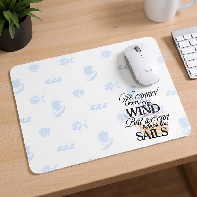 Motivational Minimalist Nautical Quote  Mouse Mat (Motivational mouse pad)