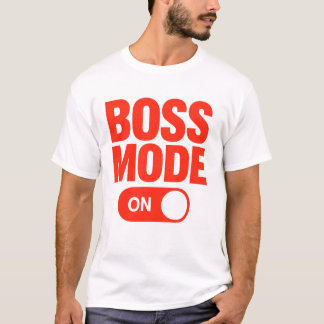 Motivational Mode On T-Shirt