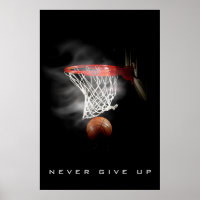 Motivational Never Give Up Basketball