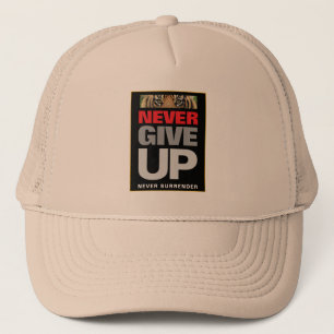 Motivational Never Give Up Never Surrender Khaki Trucker Hat