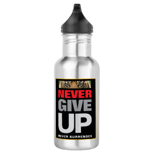Motivational Never Give Up Never Surrender Quote 532 Ml Water Bottle