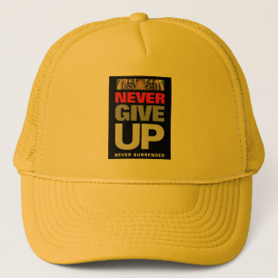 Motivational Never Give Up Never Surrender Yellow Trucker Hat
