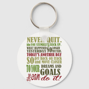 Motivational: Never Quit Key Ring