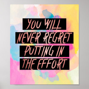 Motivational Never Regret the Effort Rose Gold Poster