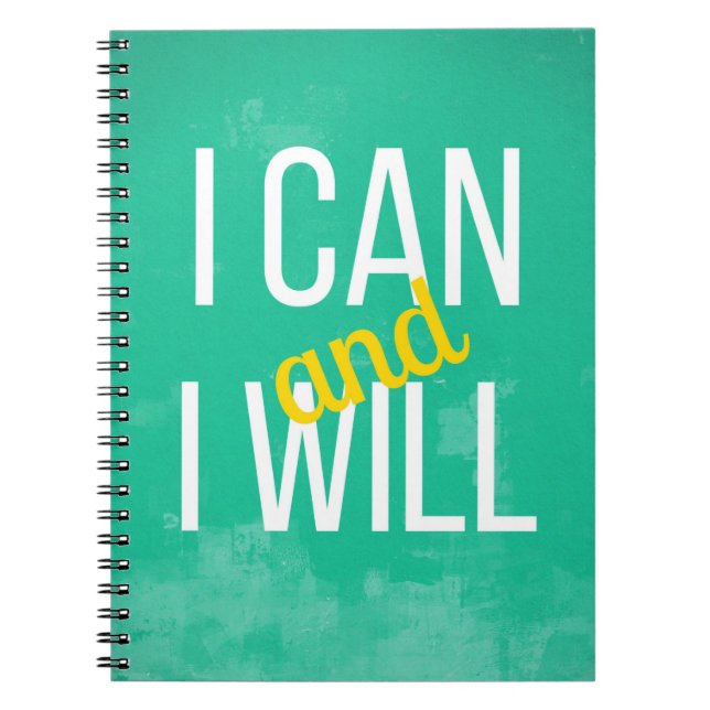 Motivational Notebook: I Can and I Will Notebook (Front)