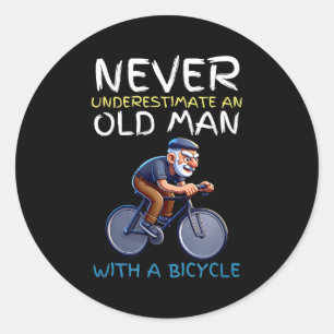Motivational Old Man Bicycle Quote - Funny Cycling Classic Round Sticker