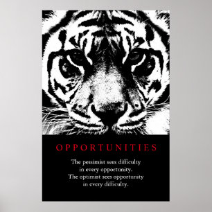 Motivational Opportunities Quote Tiger Poster