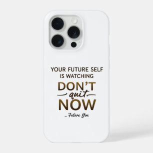 Motivational Phone Case – Don’t Quit Now – Future