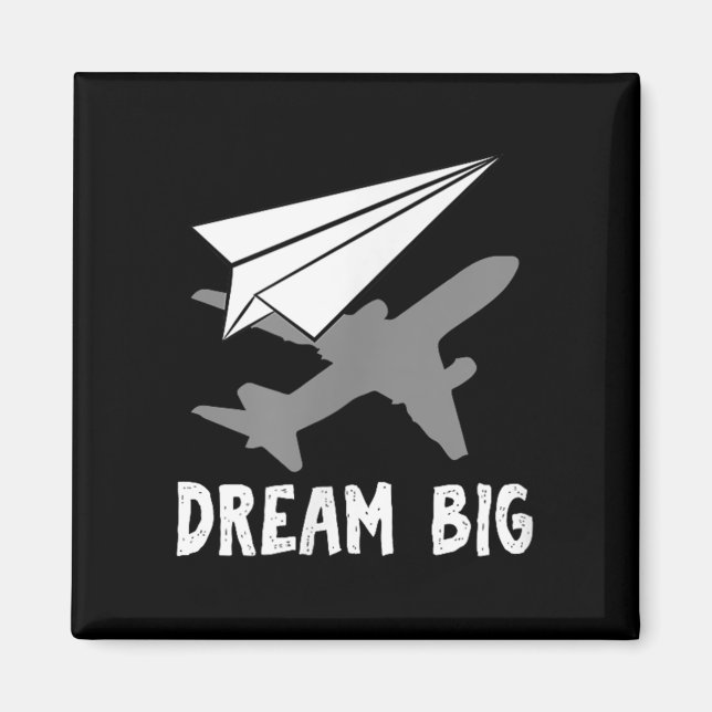Motivational Pilot Aerospace Engineer Dream Paper  Magnet (Front)