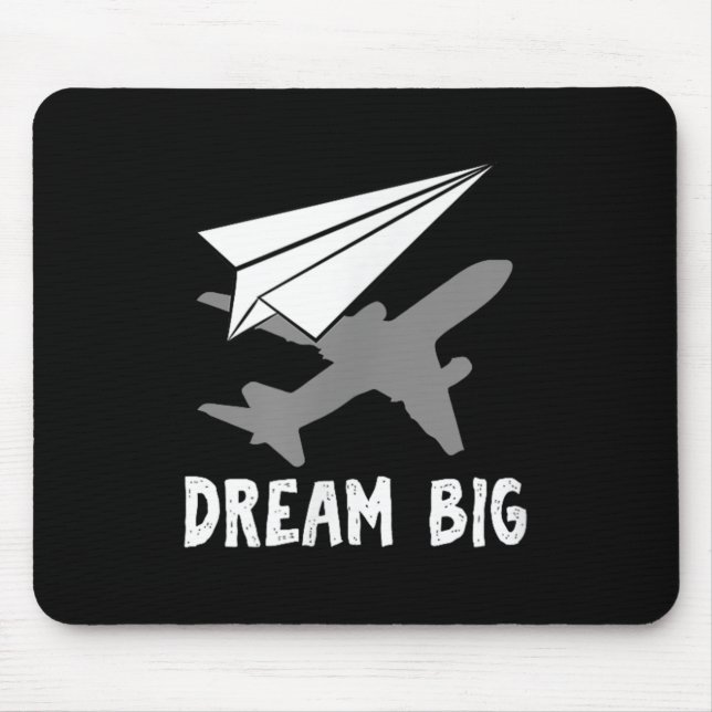 Motivational Pilot Aerospace Engineer Dream Paper  Mouse Mat (Front)