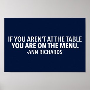 Motivational Political Quote by Ann Richards Poster