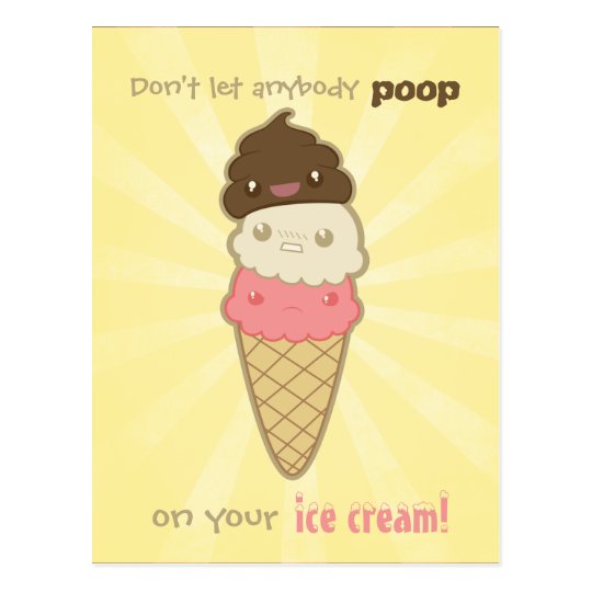Motivational Poop on Ice Cream Postcard Zazzle.co.uk