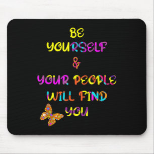 Motivational Positive Be Graphic Design Inspiratio Mouse Mat