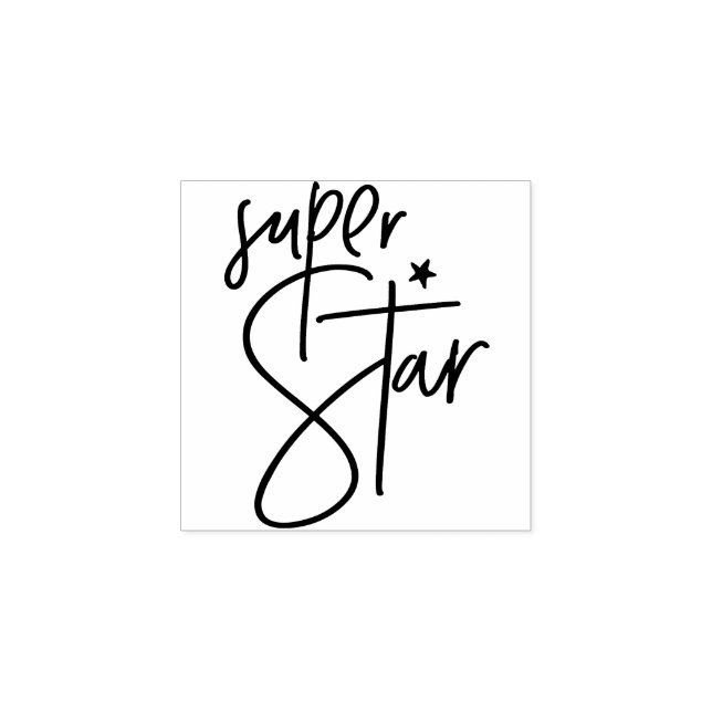 MOTIVATIONAL POSITIVE hand lettered super star Rubber Stamp (Imprint)