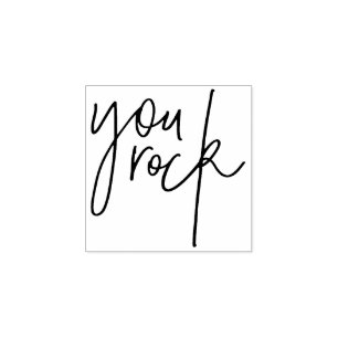 MOTIVATIONAL POSITIVE hand lettered you rock Rubber Stamp