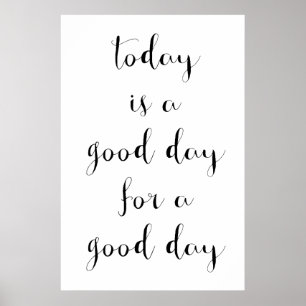 Motivational Poster "Good Day"