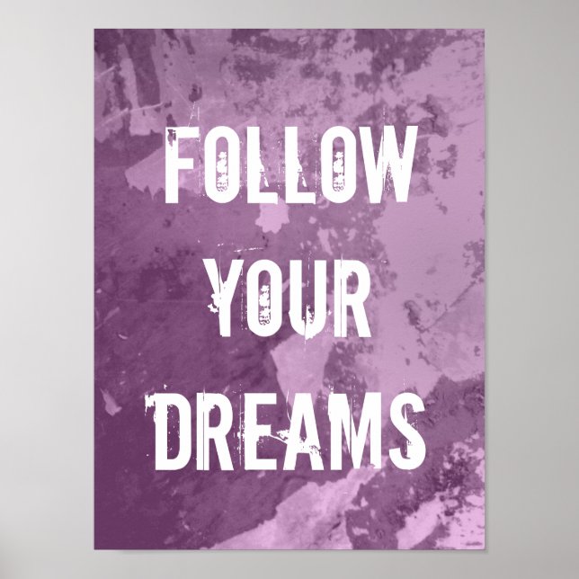 Motivational poster quote | Follow your dreams (Front)