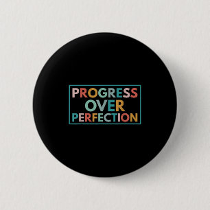 Motivational Progress Over Perfection Back To Scho 6 Cm Round Badge