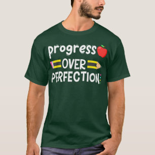 Motivational Progress Over Perfection back to Scho T-Shirt