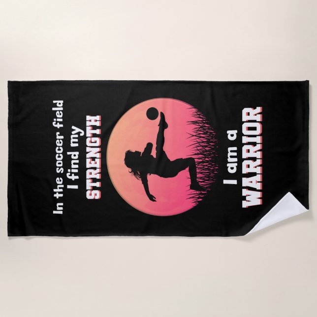 Motivational quote about girl playing soccer beach towel (Front)