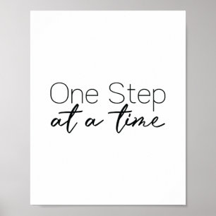 Motivational Quote Art Poster   One step at a time