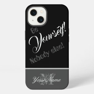 Motivational quote: Be yourself! Nobody else! iPhone 13 Case