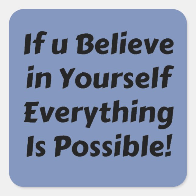 Motivational Quote Believe in Yourself Sticker (Front)