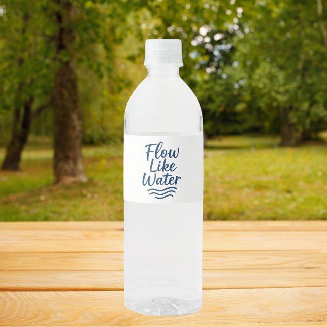 Motivational quote blue flow like water water bottle label (Creator Uploaded)