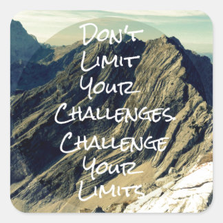Motivational Quote: Challenge Your Limits Square Sticker