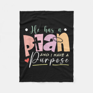 Motivational Quote Christian He Has A Plan I Have Fleece Blanket