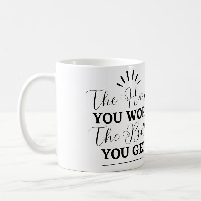 Motivational Quote Coffee Mug (Left)