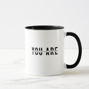 Motivational Quote Coffee Mug