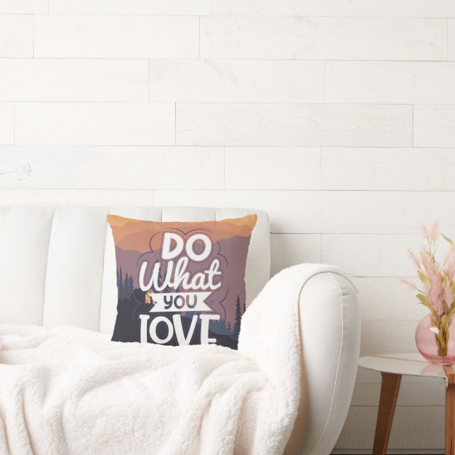 Motivational Quote design Do What you Love  Cushion (Couch)